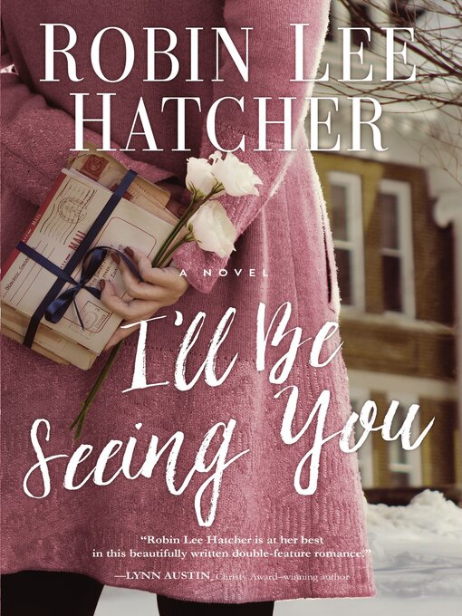 Title details for I'll Be Seeing You by Robin Lee Hatcher - Wait list